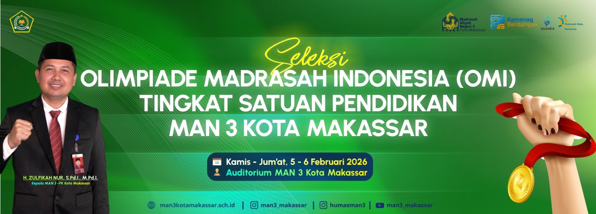Sebentar Lagi ! Pelaksanaan Seleksi OMI 2026 Tingkat Satuan Pendidikan di MAN 3 Kota Makassar