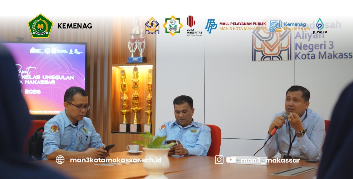 MAN 3 Kota Makassar Laksnakan Rapat Tim Pengelola, Siapkan 7 Kelas Unggulan sebagai Icon Madrasah