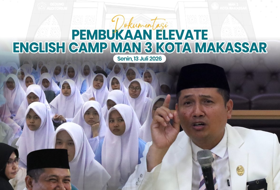 Buka Elevate English Camp, Kepala MAN 3 Kota Makassar Ajak Murid Baru Kuasai Bahasa Inggris untuk Peluang Internasional