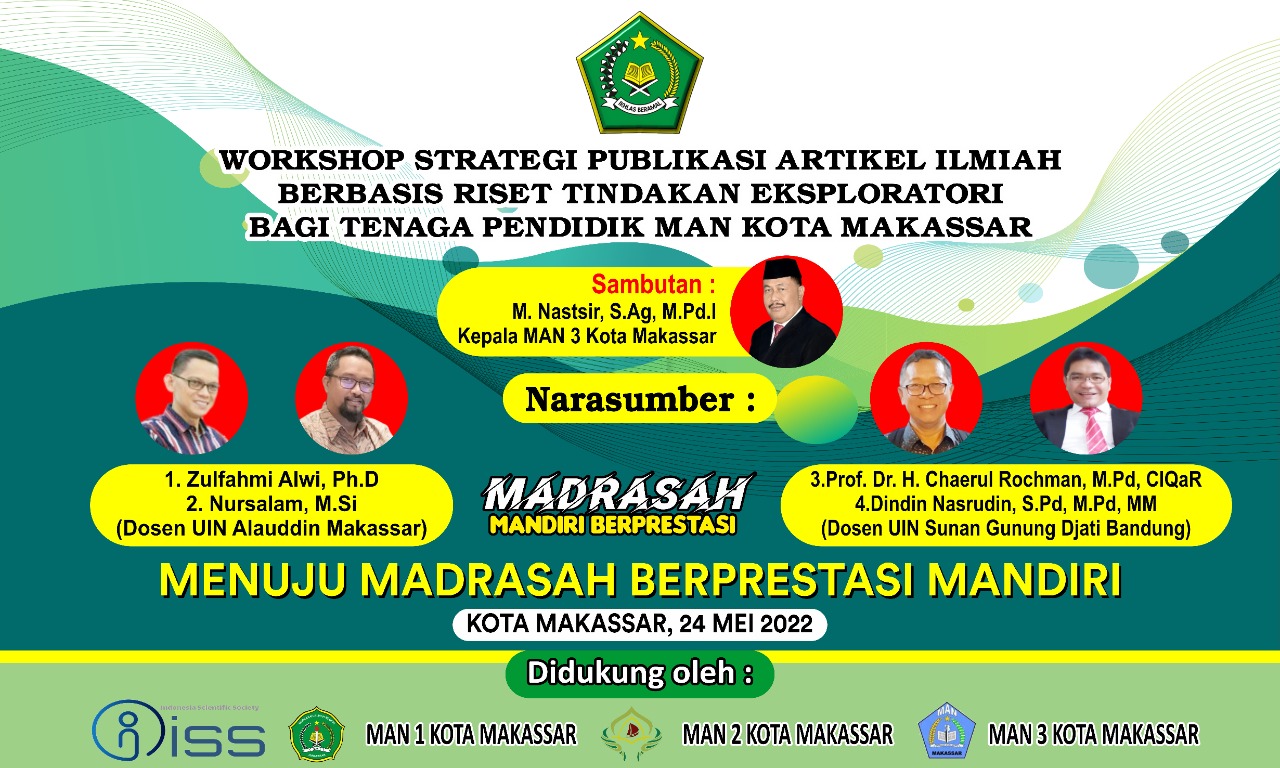 Workshop Strategi Publikasi Artikel Ilmiah Berbasis Riset Tindakan Eksploratori Bagi Tenaga Pendidik MAN 3 Kota Makassar